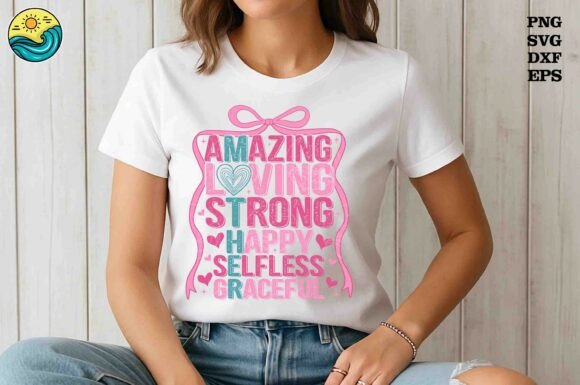 Amazing Loving Strong Mom SVG PNG for T-Shirt Designs