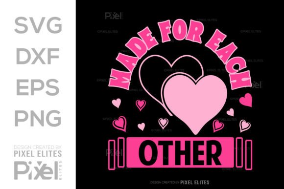 Charming Made for Each Other SVG T-Shirt Design