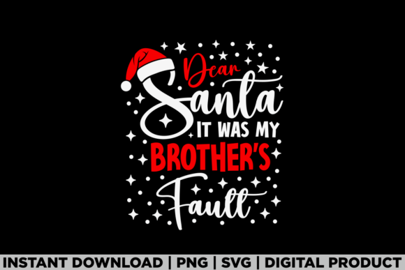 Dear Santa Brothers Fault: A Festive T-Shirt Design for Local Brands