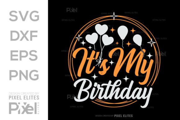It's My Birthday SVG: A Vibrant T-Shirt Design for Brands