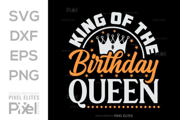 King of the Birthday Queen SVG Cut File