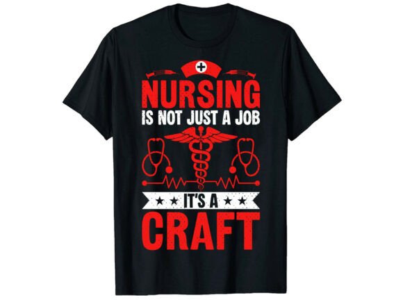 Nursing is a Craft: A Modern T-Shirt Design for Healthcare Heroes