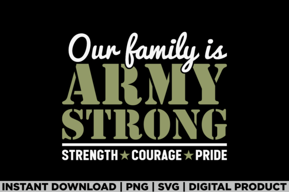 Our Family is Army USA Military T-Shirt Graphics