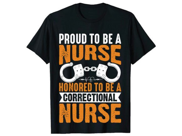Proud Correctional Nurse T-Shirt: A Stylish Graphics Asset
