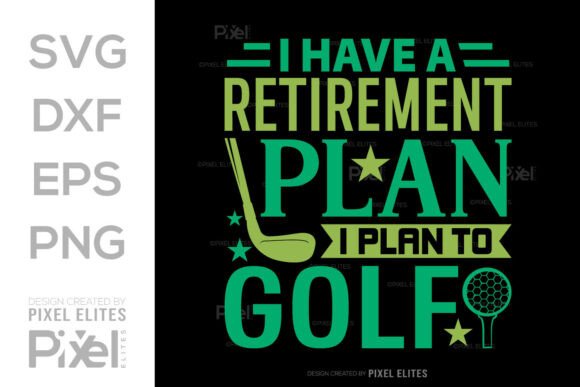 Review: I Have a Retirement Plan T-Shirt Graphics