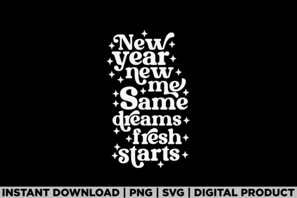 Same Dreams New Year New Me 2026: A T-Shirt Design for Local Brands