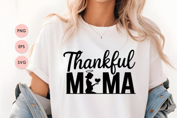 Thankful Mama T-Shirt Print: A Freebie for Graphics